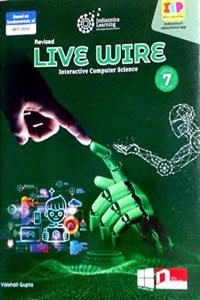 Indiannica Learning Live Wire Interactive Computer Science Class 7 (Edition 2022)