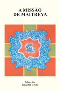 Missão de Maitreya, Volume Um