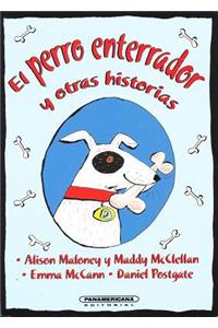 El Perro Enterrador y Otras Historias