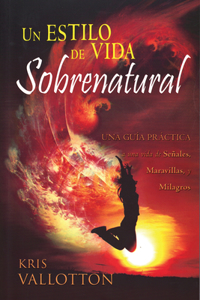 Developing a Supernatural Lifestyle (Spanish)