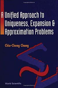 Unified Approach to Uniqueness, Expansion and Approximation Problems