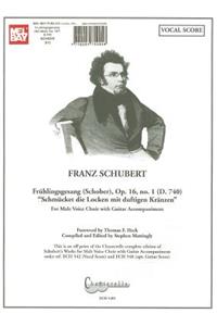 Franz Schubert: Fruhlinigsgesang (Schober), Op. 16, No. 1 (D. 740) 