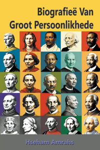 Biografieë Van Groot Persoonlikhede