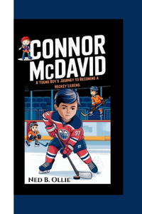 Dreams on Ice Connor McDavid's Story