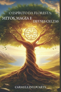 O Espírito da Floresta
