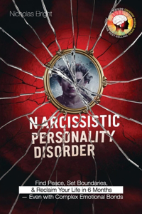 Gaslighting & Narcissistic Manipulation: Find Peace, Set Boundaries & Reclaim Your Life in 6 Months - Even with Complex Emotional B