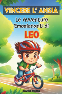 Vincere l'Ansia - Le Avventure Emozionanti di Leo