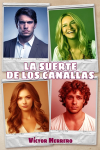 La suerte de los canallas