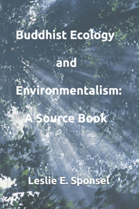 Buddhist Ecology and Environmentalism