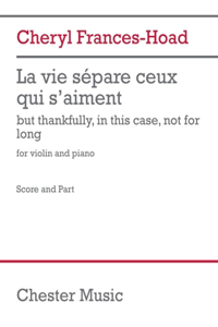 Frances-Hoad: La Vie Separe Ceux Qui s'Aiment for Violin and Piano