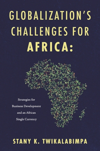 Globalization's Challenges for Africa