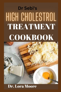 High Cholestrol Treatment Cookbook