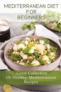 Mediterranean Diet For Beginners