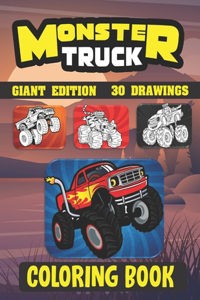 Monster Truck coloring book ( GIANT EDITION 30 DRAWINGS )