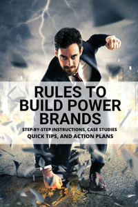 Rules To Build Power Brands