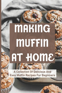 Making Muffin At Home