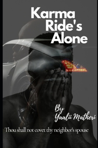 Karma Ride's Alone