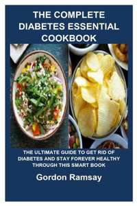 The Complete Diabetes Essential Cookbook