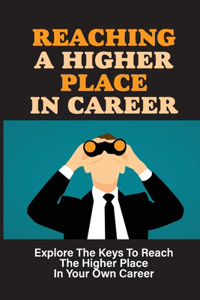 Reaching A Higher Place In Career