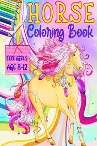 Horse Coloring Books for Girls ages 8-12