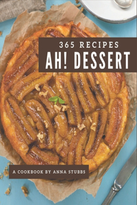 Ah! 365 Dessert Recipes