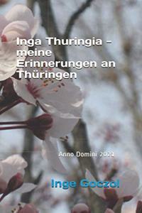 Inga Thuringia - meine Erinnerungen an Thüringen