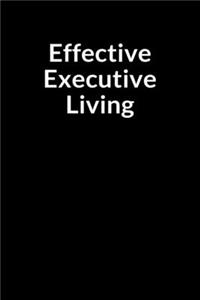 Effective Executive Living