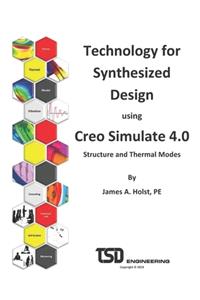 Technology for Synthesized Design using Creo Simulate 4.0