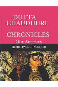 Dutta Chaudhuri Chronicles