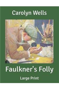 Faulkner's Folly