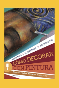 Cómo Decorar Con Pintura