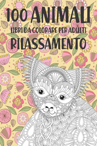 Libri da colorare per adulti - Rilassamento - 100 Animali