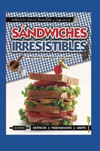 Sándwiches Irresistibles