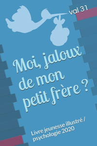 Moi, jaloux de mon petit frère ?