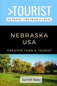 Greater Than a Tourist- Nebraska