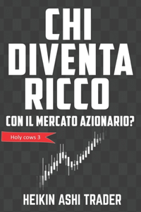 Chi diventa ricco con il mercato azionario?
