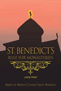 St. Benedict's Rule for Monasteries - Large Print