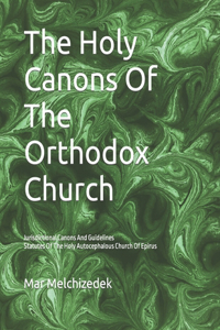 The Holy Canons Of The Orthodox Church