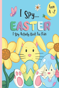 I Spy Activity Book For Kids A -Z - I Spy Easter