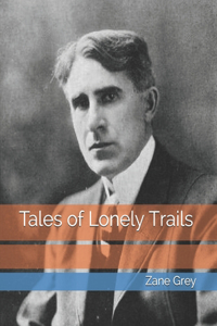 Tales of Lonely Trails