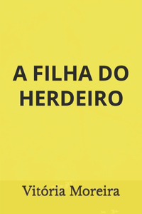 A Filha Do Herdeiro