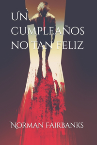 cumpleaños no tan feliz