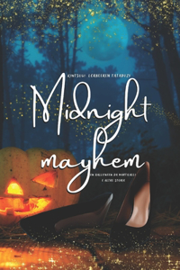 Midnight mayhem