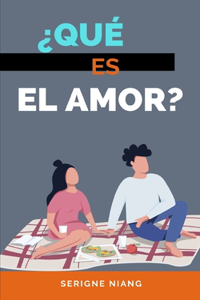 ¿Qué es el Amor?