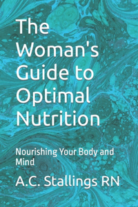 Woman's Guide to Optimal Nutrition