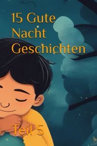 15 Gute Nacht Geschichten