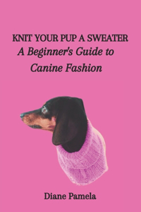 Knit Your Pup a Sweater