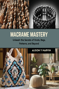 Macrame Mastery