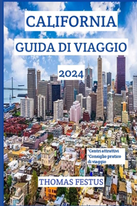 California Guida Di Viaggio 2024