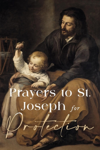 Prayers to St. Joseph for Protection